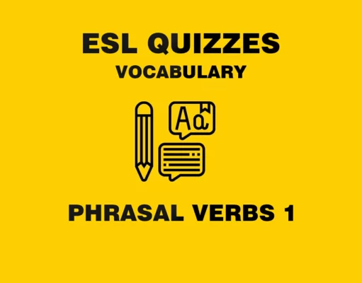 Phrasal Verbs Vocabulary Quiz (1) Phrasal Verbs Vocabulary Quiz (1)
