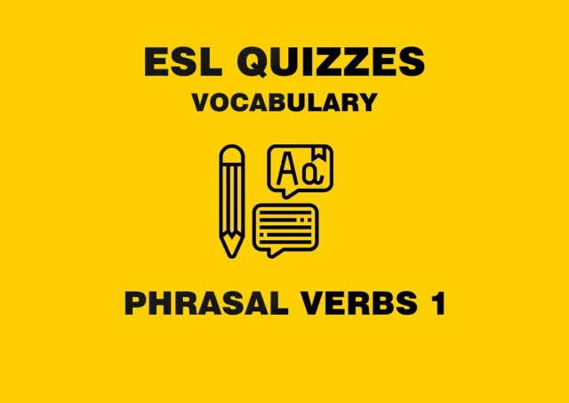 Phrasal Verbs Vocabulary Quiz (1)