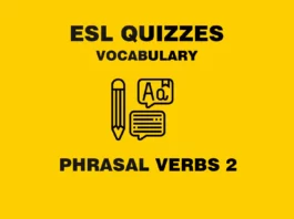 Phrasal Verbs Vocabulary Quiz (2)